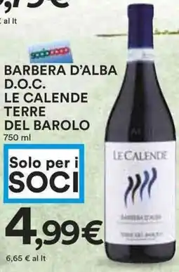 Coop Barbera d'alba d.o.c. le calende terre del barolo offerta