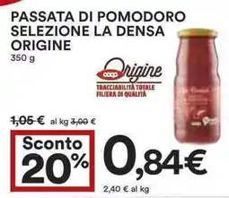 Coop Passata di pomodoro selezione la densa origine offerta