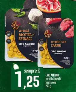 Ciro Amodio CIRO AMODIO tortellini freschi vari ripieni offerta