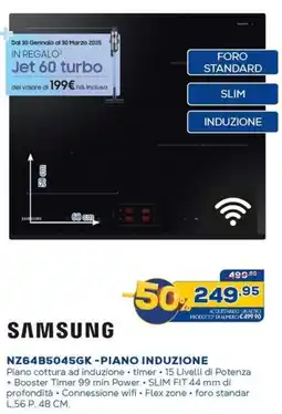 Euronics SAMSUNG NZ64B5045GK-PIANO INDUZIONE offerta