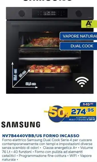 Euronics SAMSUNG NV7B4440VBB/U5 FORNO INCASSO offerta