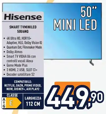 Unieuro Hisense SMART TVMINILED 50U6NQ offerta