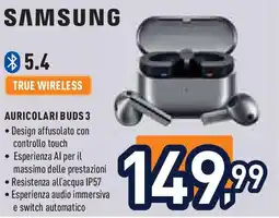 Unieuro SAMSUNG True wireless auricolari buds 3 offerta