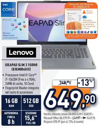 Unieuro Lenovo IDEAPAD SLIM 3 15IRH8 (83EM004UIX) offerta