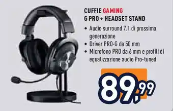 Unieuro CUFFIE GAMING G PRO + HEADSET STAND offerta