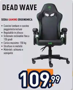 Unieuro Dead wave sedia gaming ergonomica offerta