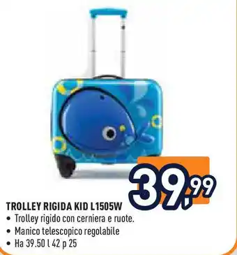 Unieuro TROLLEY RIGIDA KID L1505W offerta