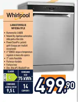 Unieuro Whirlpool LAVASTOVIGLIE WF03041PLX offerta