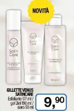 Caddy's GILLETTE VENUS SATINCARE Esfoliante / gel 2ni / siero offerta