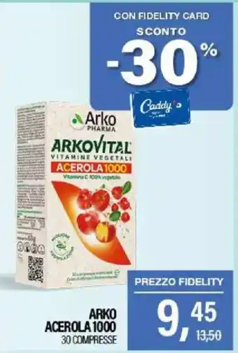 Caddy's Arko acerola 1000 30 compresse offerta