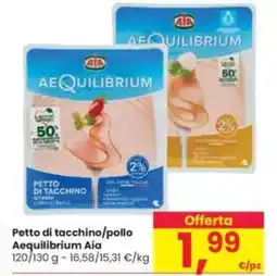 Interspar Petto di tacchino/pollo Aequilibrium Aia offerta