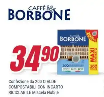 Trony CAFFÈ BORBONE confezione da 200 cialde compostabili con incarto riciclabile miscela nobile offerta