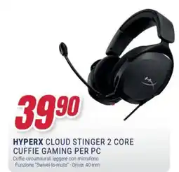 Trony HYPERX Cloud stinger 2 core cuffie gaming per pc offerta