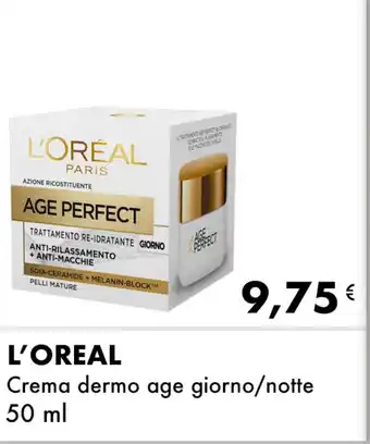 Iper Tosano L'OREAL Crema dermo age giorno/notte offerta