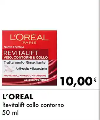 Iper Tosano L'OREAL Revitalift collo contorno offerta