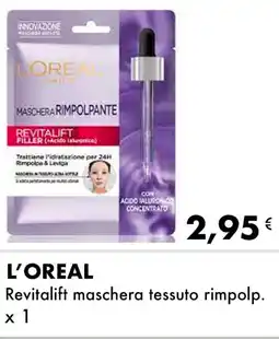 Iper Tosano L'OREAL Revitalift maschera tessuto rimpolp offerta