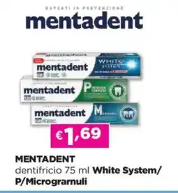 Acqua & Sapone MENTADENT dentifricio White System/ P/Micrograrnuli offerta