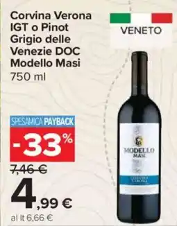 Carrefour Express Corvina Verona IGT o Pinot Grigio delle Venezie DOC Modello Masi offerta