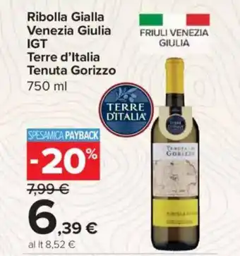 Carrefour Express Ribolla Gialla Venezia Giulia IGT Terre d'Italia Tenuta Gorizzo offerta