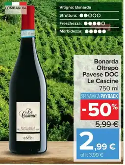 Carrefour Express Bonarda Oltrepò Pavese DOC Le Cascine offerta