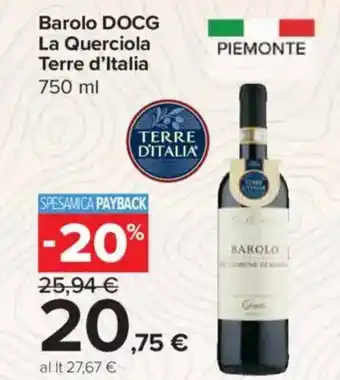 Carrefour Express Barolo DOCG La Querciola Terre d'Italia offerta