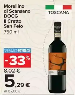 Carrefour Express Morellino di Scansano DOCG Il Cretto San Felo offerta