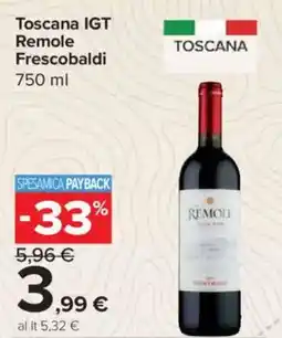 Carrefour Express Toscana IGT Remole Frescobaldi offerta