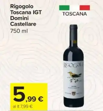 Carrefour Express Rigogolo Toscana IGT Domini Castellare offerta