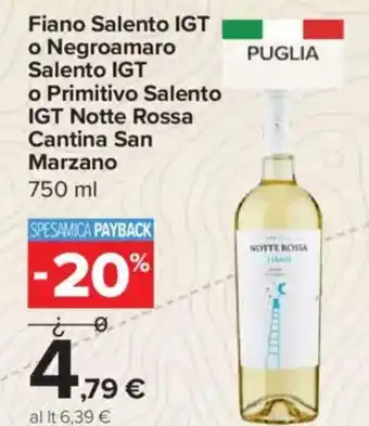 Carrefour Express Fiano Salento IGT o Negroamaro Salento IGT o Primitivo Salento IGT Notte Rossa Cantina San Marzano offerta