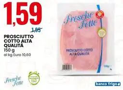 Eurospin Prosciutto cotto alta qualità offerta