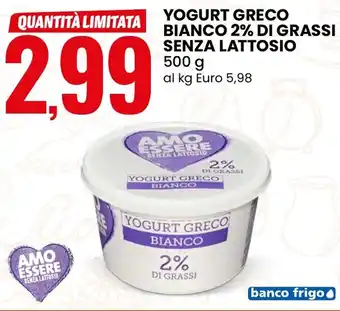 Eurospin AMO ESSERE SENZA LATTOSIO Yogurt greco bianco 2% di grassi senza lattosio offerta