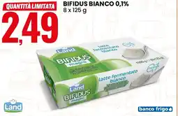 Eurospin Bifidus bianco 0,1% Land offerta