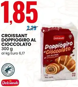 Eurospin Croissant doppiogiro al cioccolato Dolciando offerta