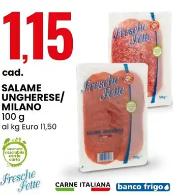 Eurospin Salame ungherese/ milano Fresche Fette offerta