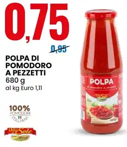 Eurospin Polpa di pomodoro a pezzetti Delizie Sole offerta