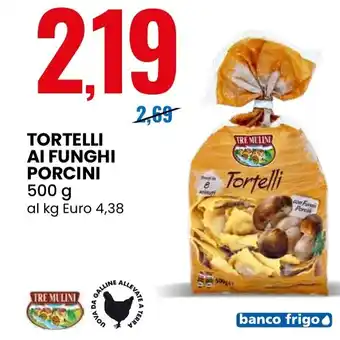 Eurospin Tortelli ai funghi porcini TRE MULINI offerta