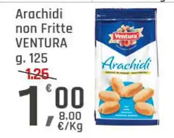 Supermercati Dok Arachidi non fritte VENTURA offerta