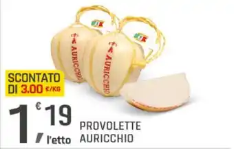 Supermercati Dok Provolette AURICCHIO offerta