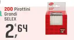 Supermercati Dok 200 pirottini in pasta grandi SELEX offerta