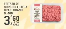 Supermercati Dok Tritato di suino di filiera GRAN LUCANO offerta