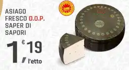 Supermercati Dok Asiago fresco d.o.p. SAPER DI SAPORI offerta