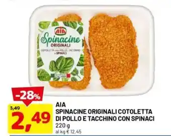 DPiù AIA Spinacine originali cotoletta di pollo e tacchino con spinaci offerta