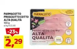 DPiù Parmacotto prosciutto cotto alta qualità offerta