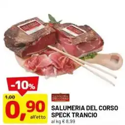 DPiù Salumeria del corso all'et to speck trancio offerta