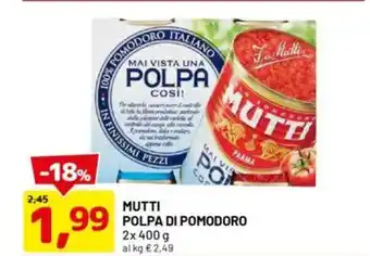 DPiù Mutti polpa di pomodoro offerta