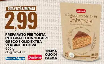 Eurospin Preparato per torta integrale con yogurt greco e olio extra vergine di oliva Dolciando offerta