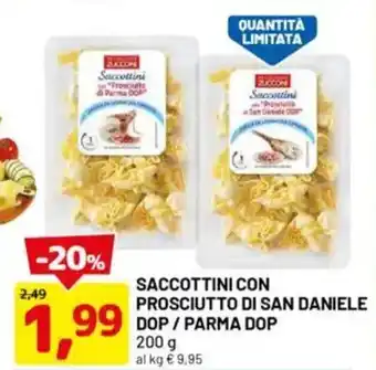 DPiù Saccottini con prosciutto di san daniele dop/parma dop offerta