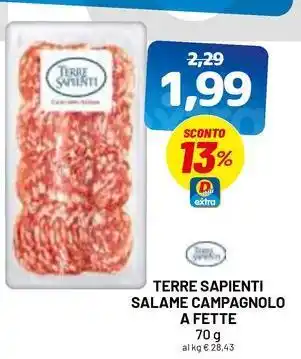 DPiù Terre sapienti salame campagnolo a fette offerta