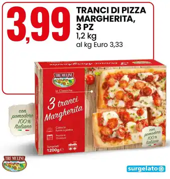 Eurospin TRE MULINI Tranci di pizza margherita, 3 pz offerta