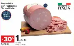 Carrefour Express Mortadella con Pistacchio Terre d'Italia offerta